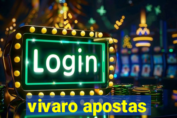 vivaro apostas